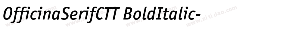 OfficinaSerifCTT BoldItalic字体转换